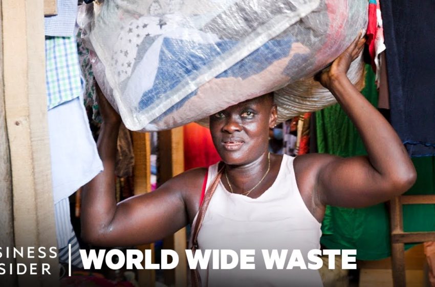  How 7.5 Million Pounds Of Donated Clothes End Up At A Market In Ghana Every Week | World Wide Waste