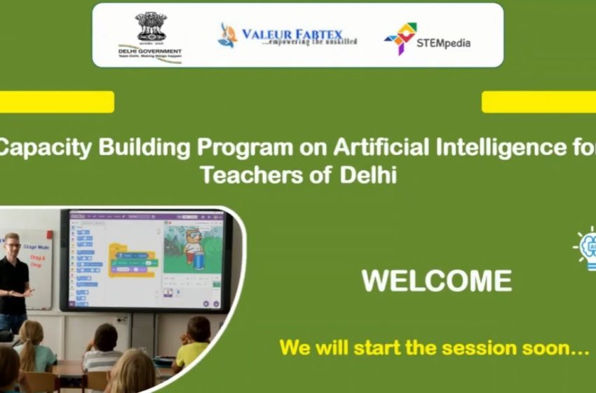  Session 4: Capacity Building Program on Artificial Intelligence for Teachers of Delhi