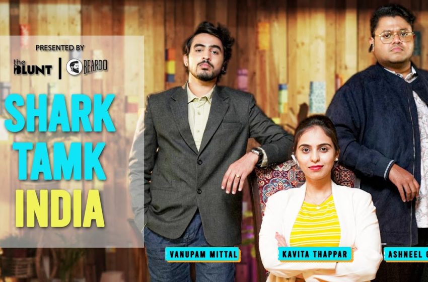  Shark Tank India Spoof | The BLUNT ft. Badri & Rashika | Full Episode