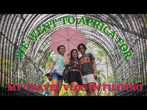  AFRICA TRAVEL VLOG | Filipino Performance Task