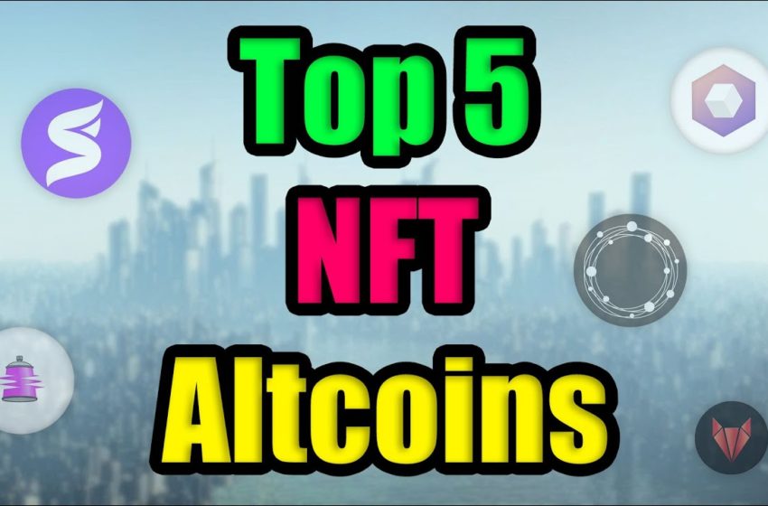  Top 5 Low Cap NFT Altcoins to Watch in 2021!! | MOST UNDERVALUED Cryptocurrency Investments in June?