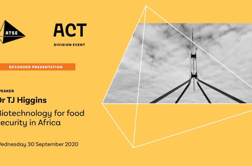  ACT Division: Biotechnology for food security in Africa