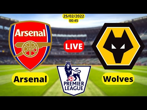 Arsenal Vs Wolves Live Stream Premier League Football Match Today EPL Direct Streaming