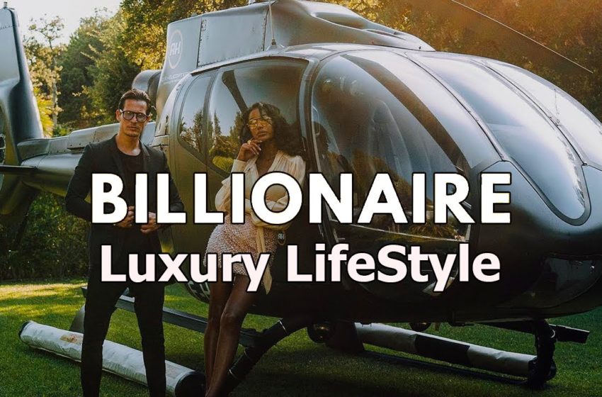  Billionaire Lifestyle | 💲 Life Of Billionaires & Rich Lifestyle #31