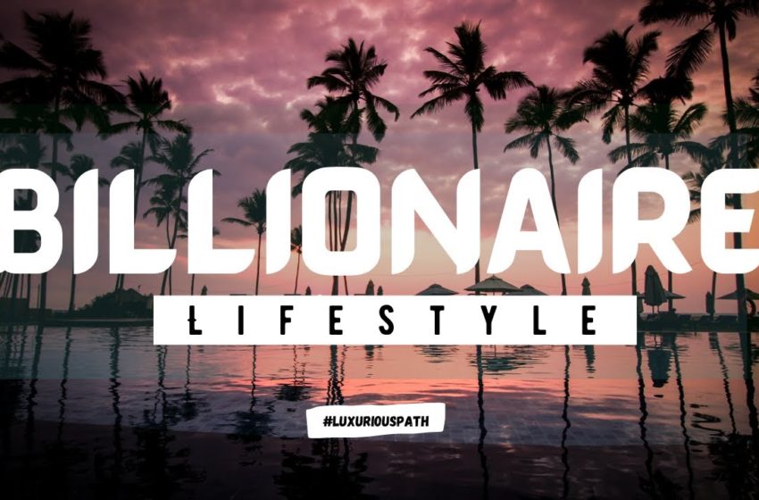  Billionaire lifestyle motivation | Entrepreneur motivation lifestyle | Rich lifestyle vlog #33