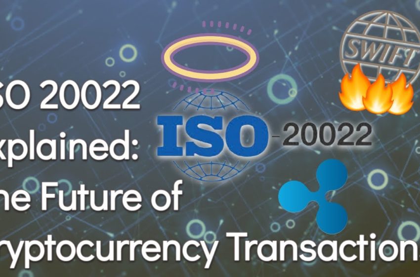  ISO 20022 Explained: The Future of Cryptocurrency Transactions