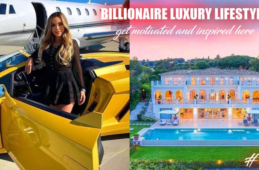  LIFE OF BILLIONAIRES💰| Rich Lifestyle of billionaires🔥| Visualization | #Motivation #11