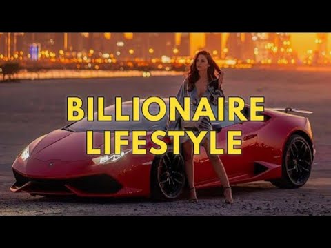  Billionaire Lifestyle💲 | Life Of Billionaires & Rich Lifestyle | Motivation #4