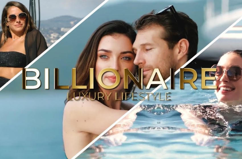  Billionaire Luxury Lifestyle💲Rich Lifestyle of billionaire |#luxurylifestyle motivation 2022 | #3