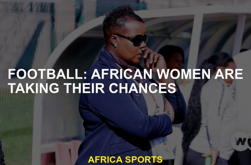  Football: Risks for African women