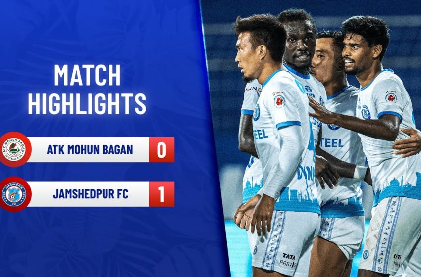  Highlights – ATK Mohun Bagan FC 0-1 Jamshedpur FC – Match 110 | Hero ISL 2021-22