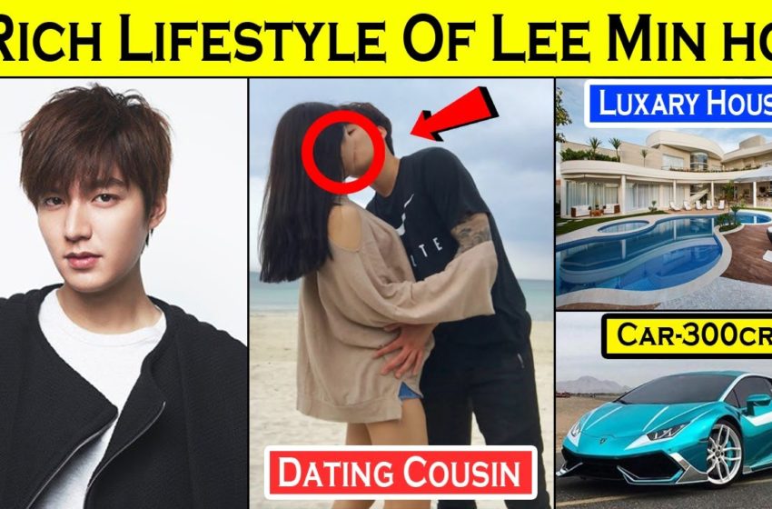  The Rich Lifestyle of Lee Min-Ho – 2021