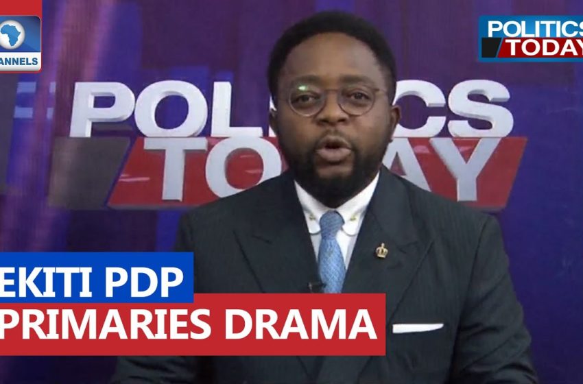  Ekiti, Osun PDP Primaries Controversy, APC Internal Affairs | Politics Today
