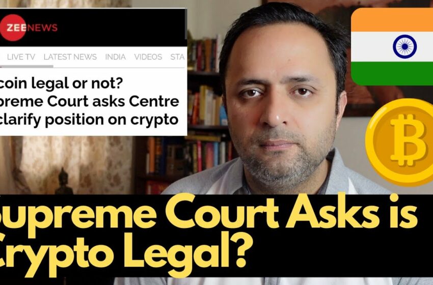  Supreme Court asks Centre IS CRYPTO LEGAL IN INDIA | Crypto News | Cryptocurrency
