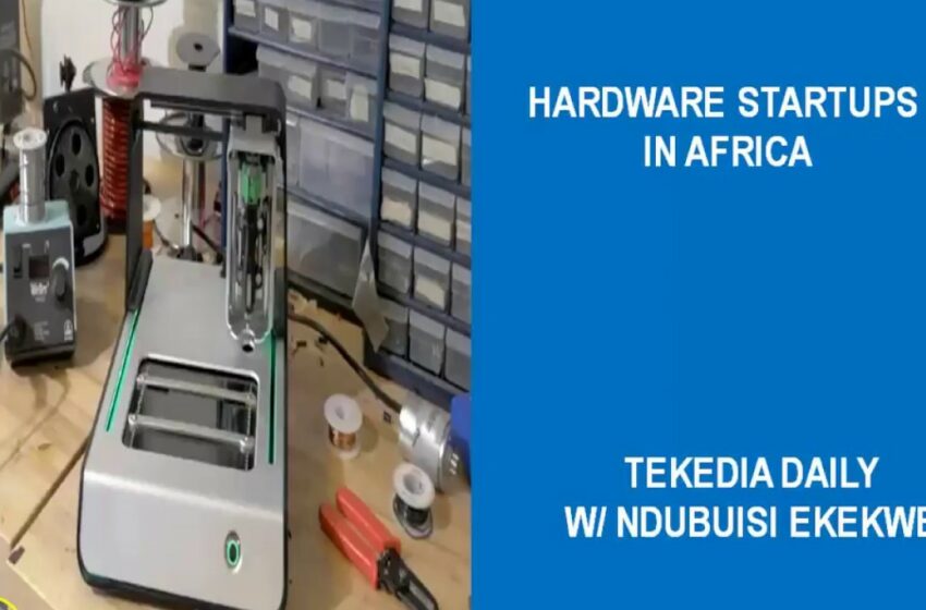  Hardware Startups in Africa