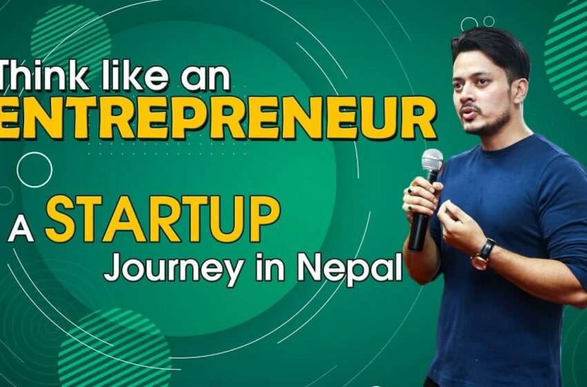  STARTUP In Nepal | Think like an Entrepreneur | ZOOM SESSION | ब्यापार गर्नलाई IDEA कसरि सोच्ने |