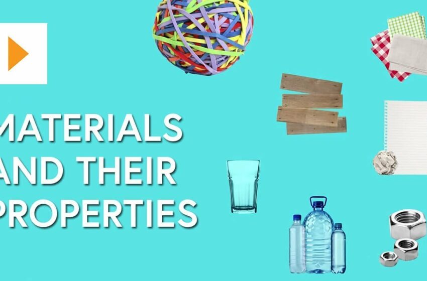  Materials And Their Properties