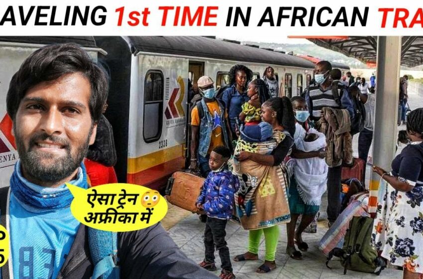  Travelling First Time In African Train, Nairobi To Mombasa Kenya