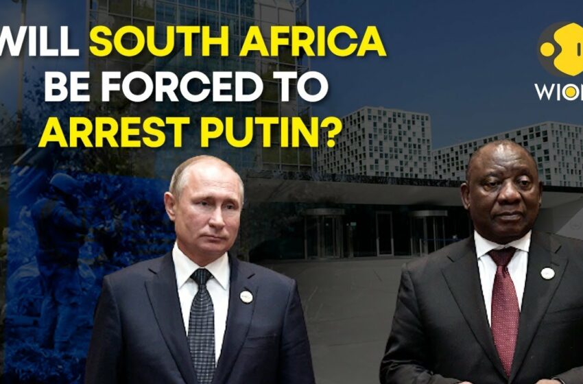  South Africa: Putin's ICC warrant complicates BRICS Summit | WION Originals