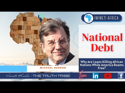  America and Africa | Michael Hudson's Opinion on National Debt