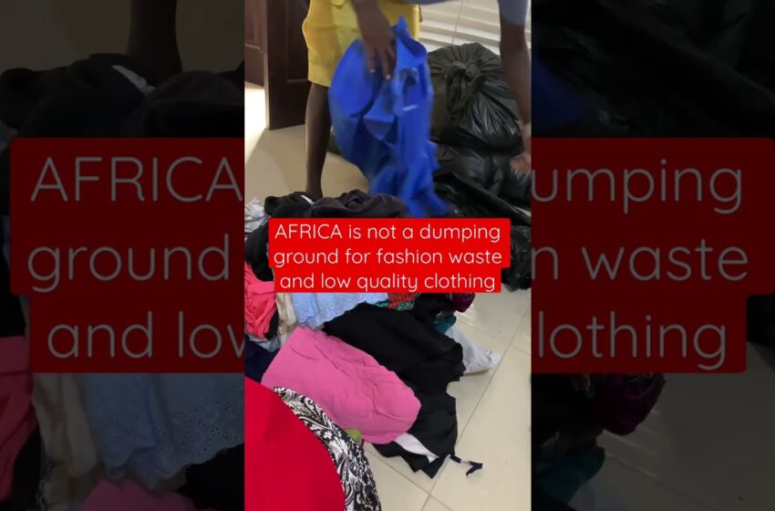  AFRICA is not a dumping ground for fashion waste #africa #circularfashion #fashionwaste #resale
