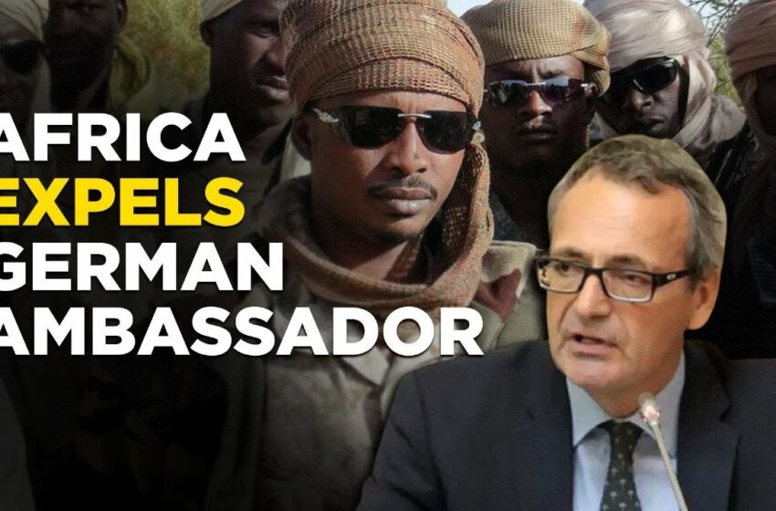  Africa News Live: German Ambassador Expelled From African Nations For Disrespecting Diplomacy