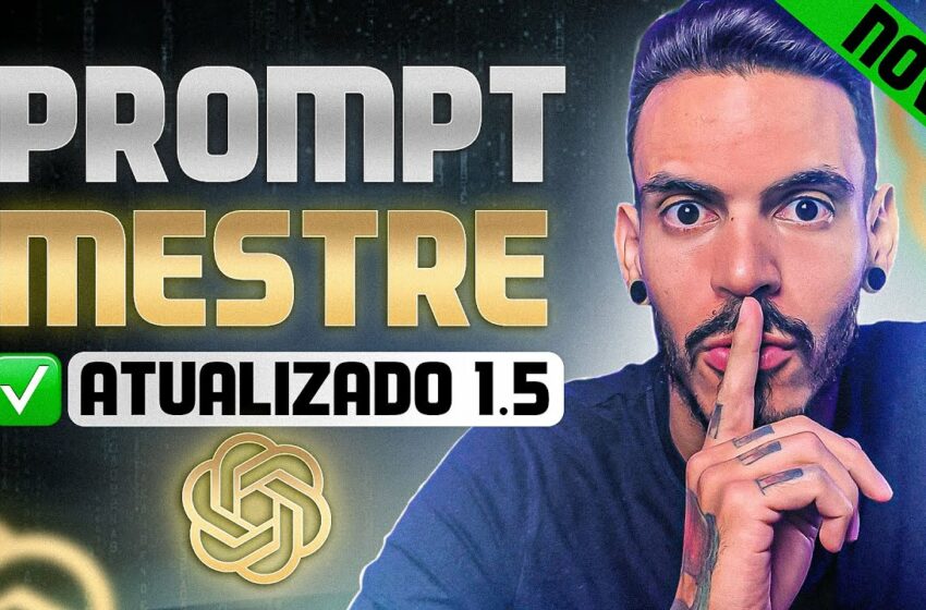  O Prompt Mestre do ChatGPT ATUALIZADO 1.5 | Crie Prompts INFINITOS! 🔮