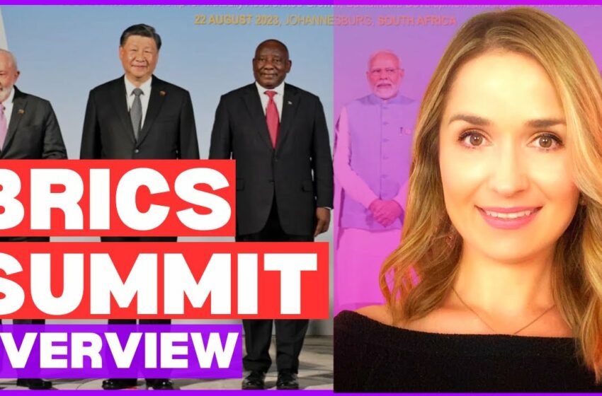  🔴 BRICS 2023 Summit Key Takeaways, Day 1 Overview and Future Goals