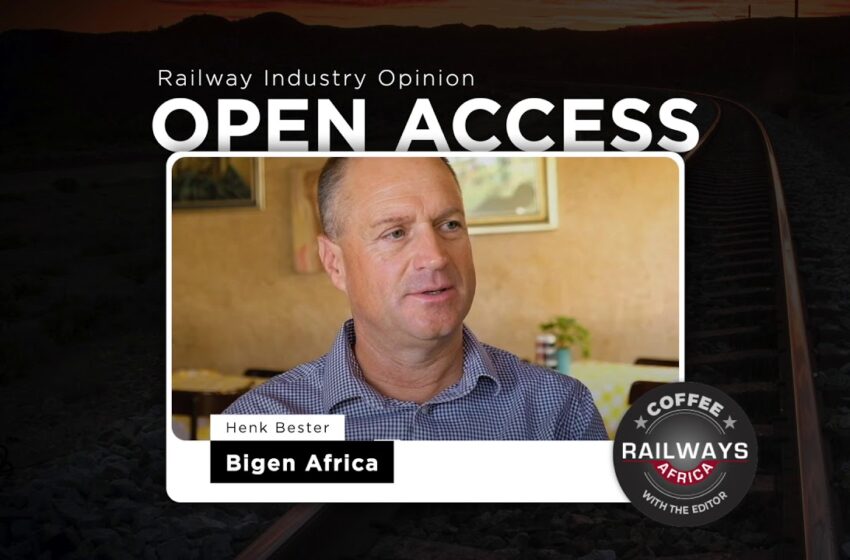  Railway Industry Opinion On Open Access – Bigen Africa