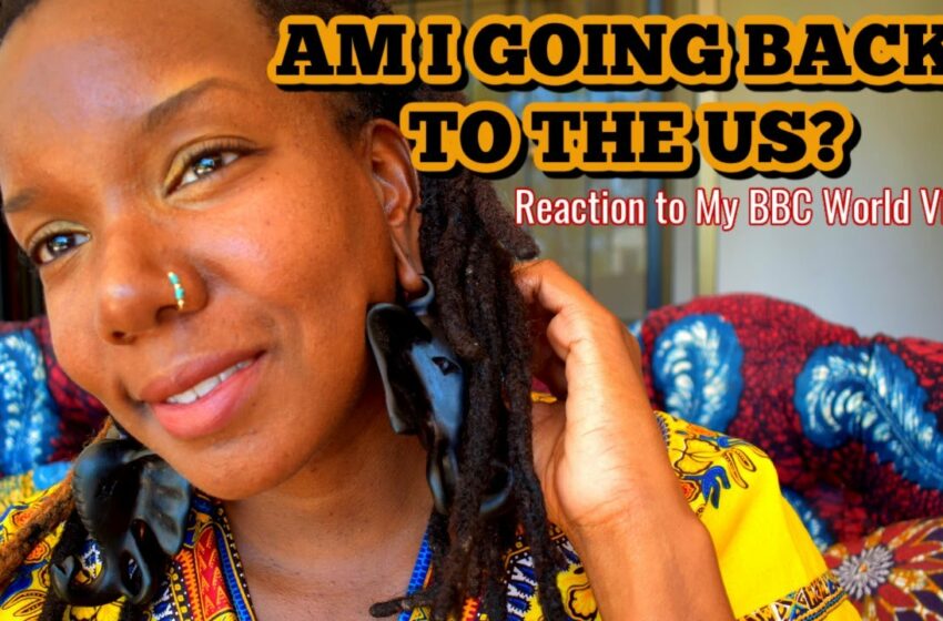  Opinion | Am I Going Back to the U.S.? | Reaction to BBC World Video | Tanzania | Melanin Migration