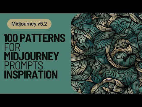  Midjourney 5.2 | 100 patterns for prompting inspiration