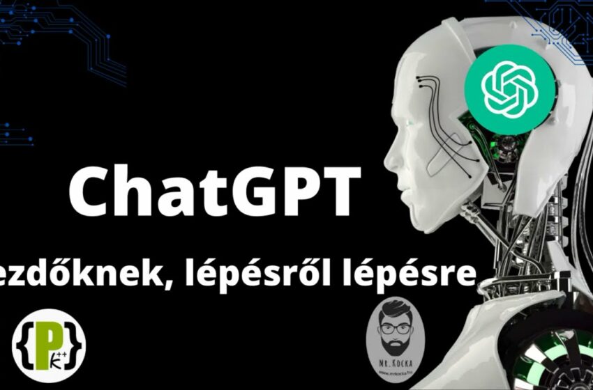  ChatGPT kezdőknek lépésről lépésre