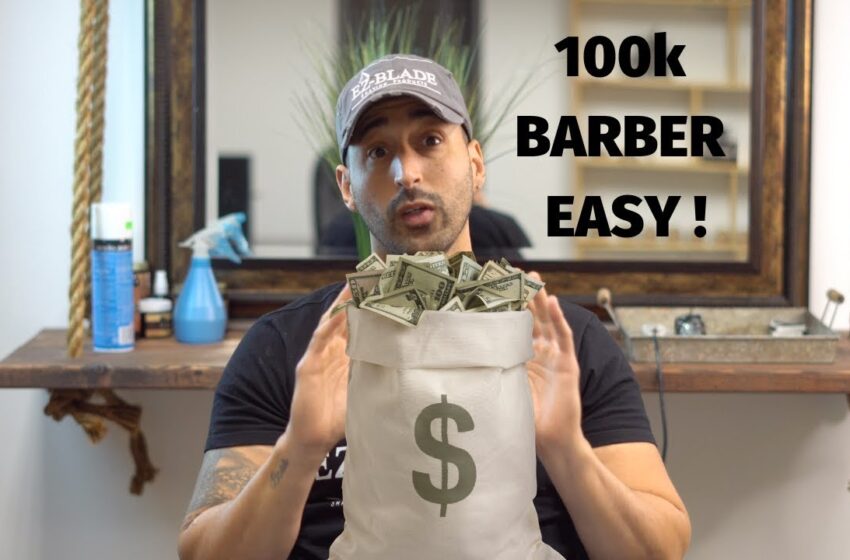  How To Easily Become A 10,000 Dollar A Month Barber | Over 100k A Year!