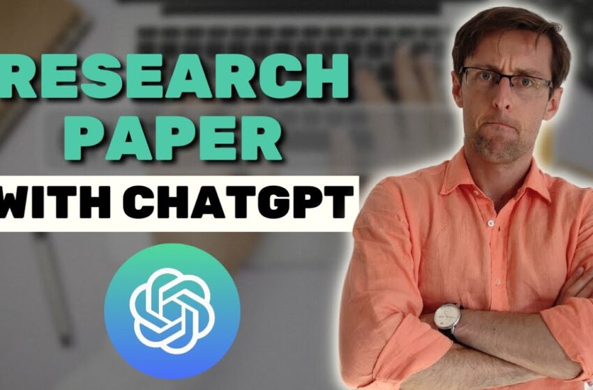  10 Ways To Use ChatGPT To Write Research Papers (ETHICALLY) In 2023