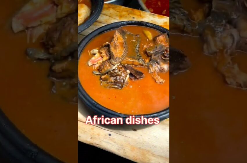  African dishes #food #viral #africa #shorts