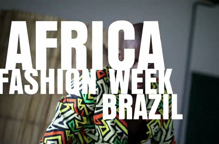  Africa Fashion Week Brazil – 1ª Edição