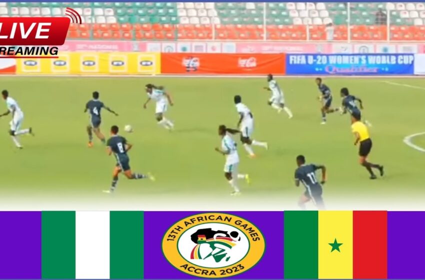  🔴(Live) Nigeria vs Senegal Women's U20 | African Games U20 Women's Today Match Streaming Analysis.