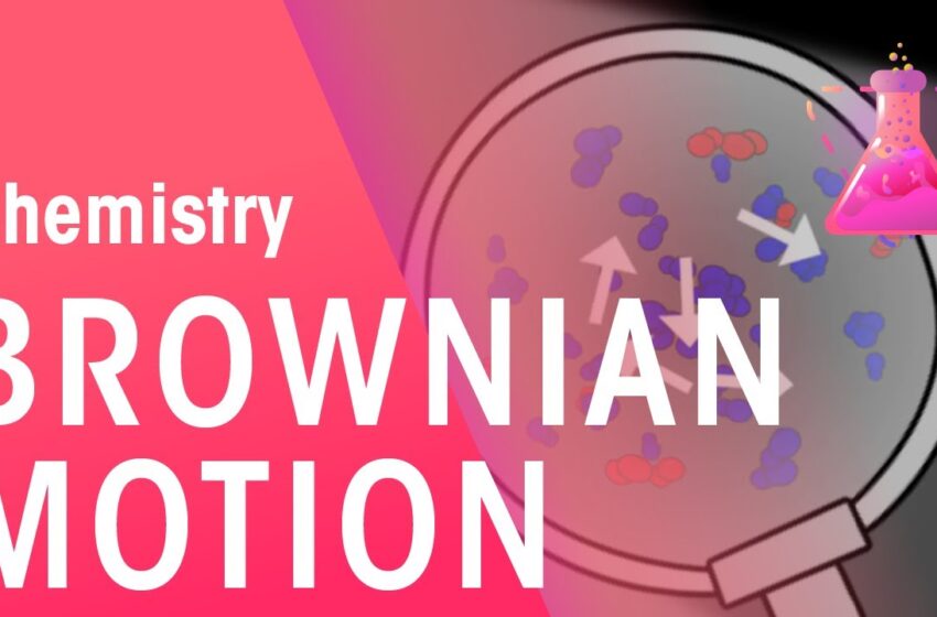  What Is Brownian Motion? | Properties of Matter | Chemistry | FuseSchool