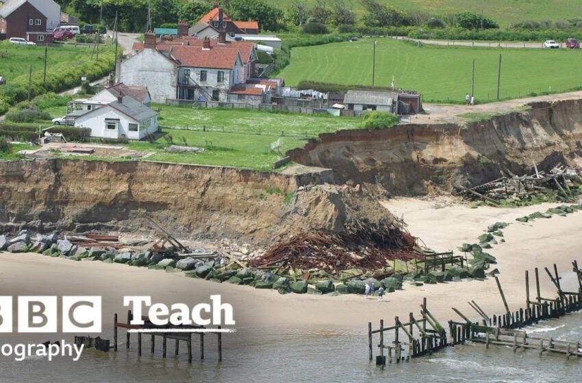  Should we protect properties affected by coastal erosion? | BBC Teach