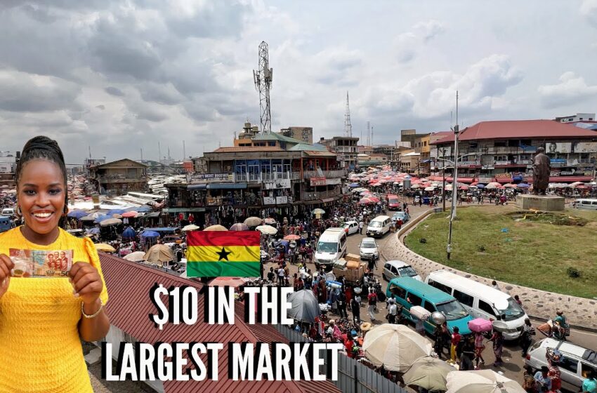  SPEND $10 WITH ME AT THE LARGEST MARKET IN WEST AFRICA | LIVING IN GHANA