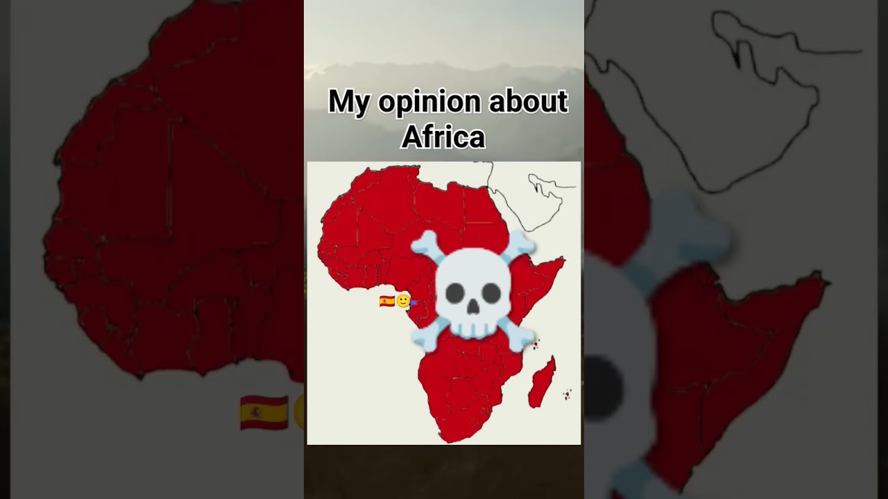 My opinion about Africa