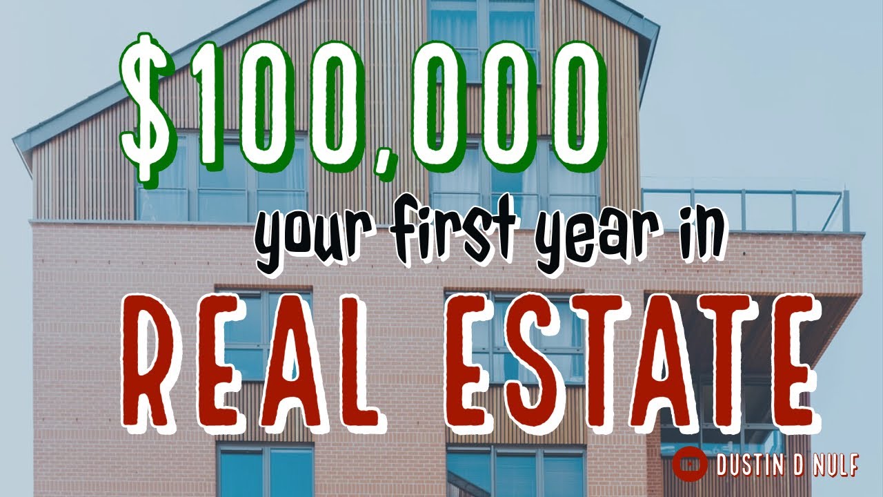 How to make 100k your first year as a Real Estate Agent