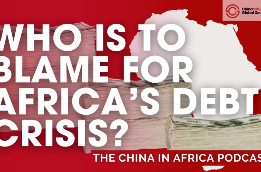  Why the U.S., Not China is to Blame for Africa’s Debt Problems