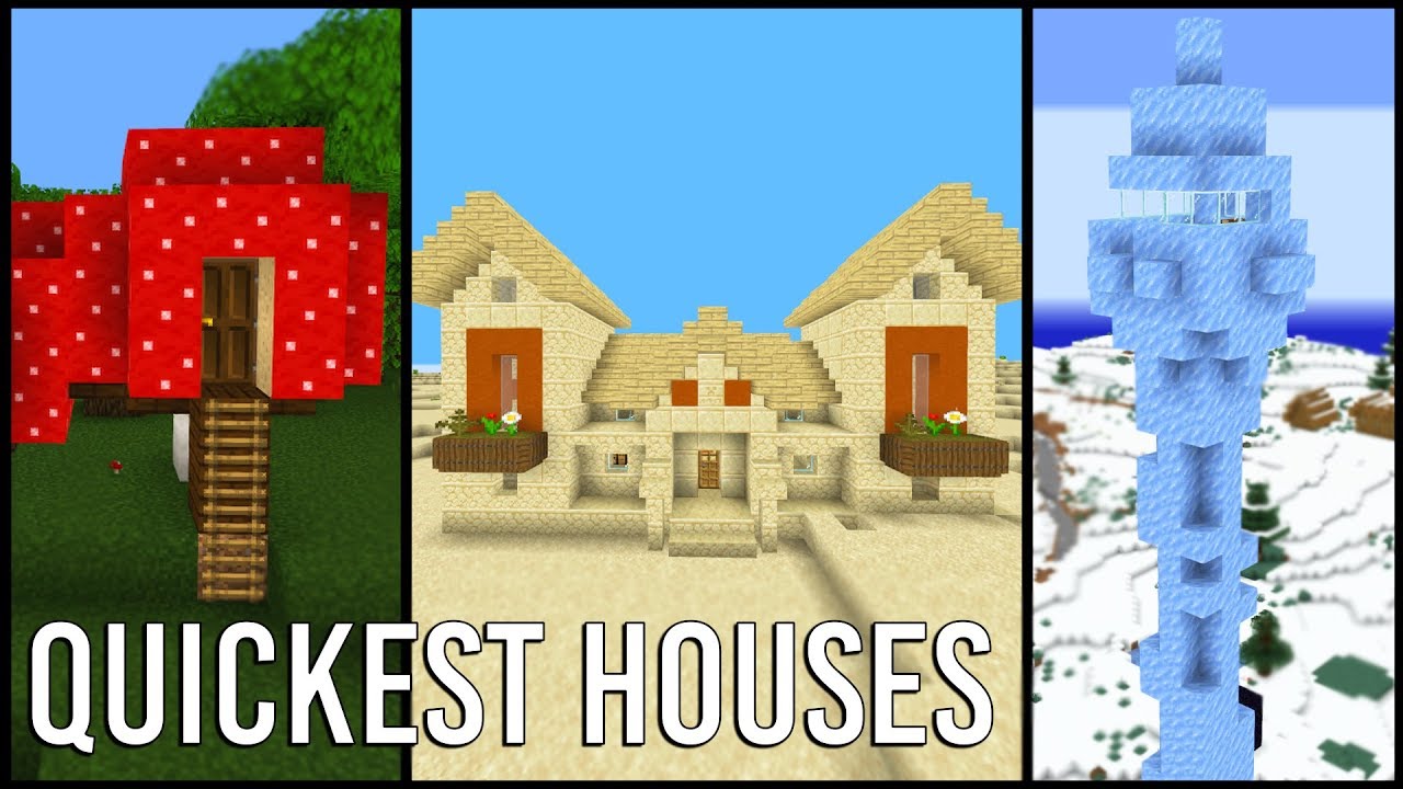 Building the Quickest Minecraft Houses I can think of…
