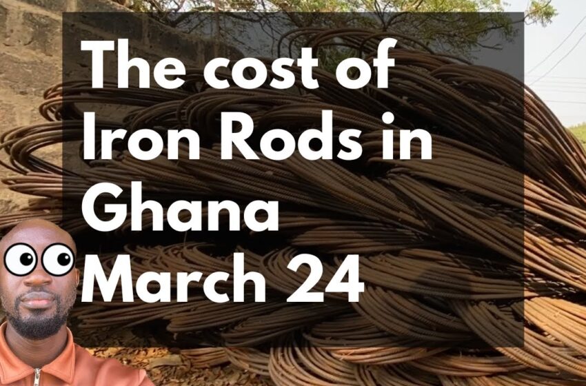  Price of Iron Rods, Cement, etc – Building in Ghana