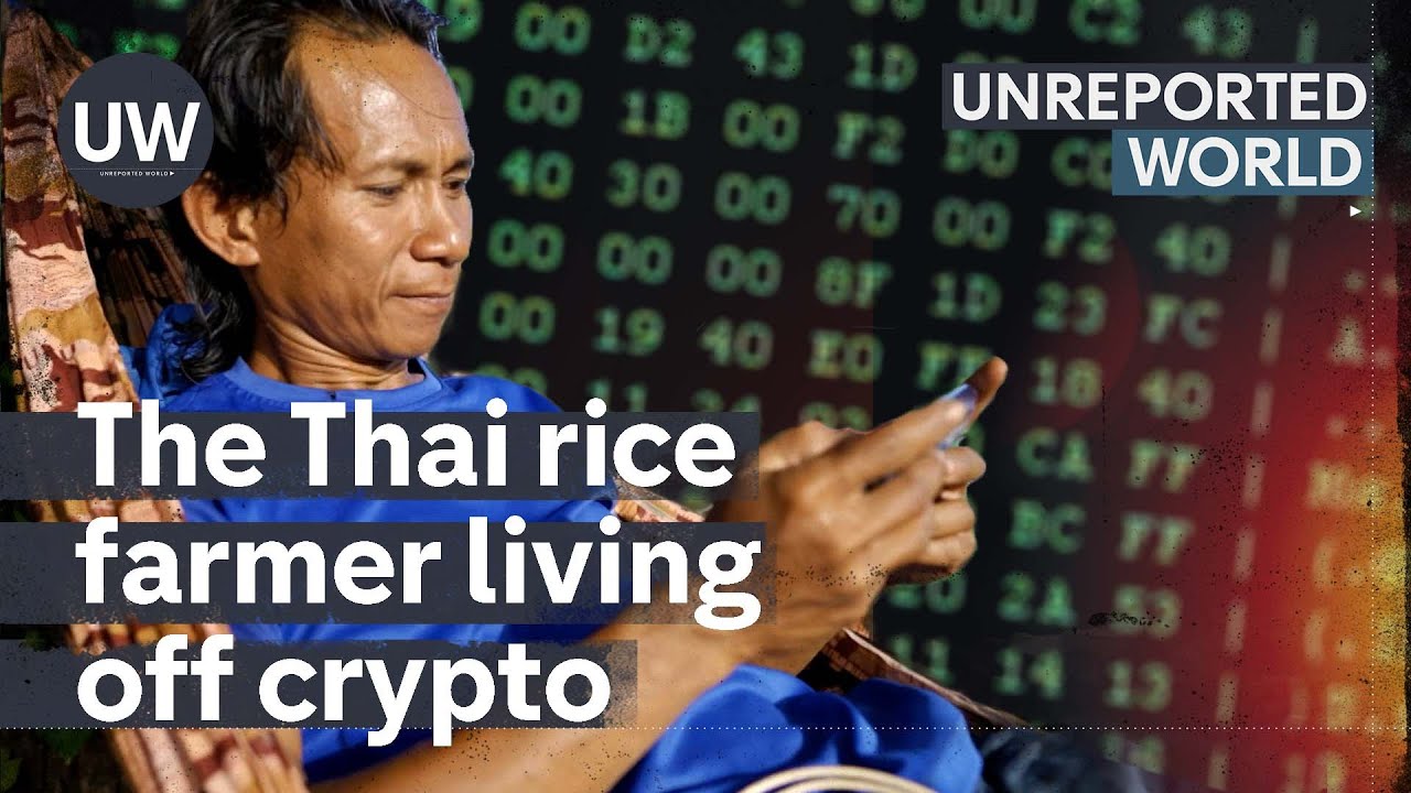 Thailand’s cryptocurrency gold rush | Unreported World