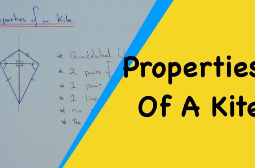 Mathematical Properties Of A Kite (Math Facts).